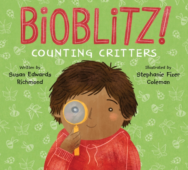 Bioblitz! : Counting Critters, Hardback Book