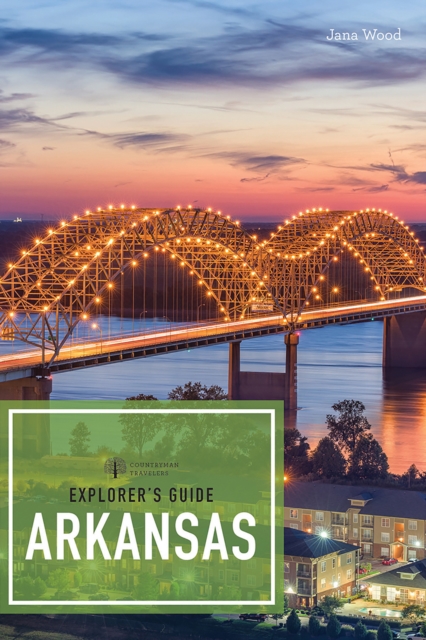 Explorer's Guide Arkansas, Paperback / softback Book