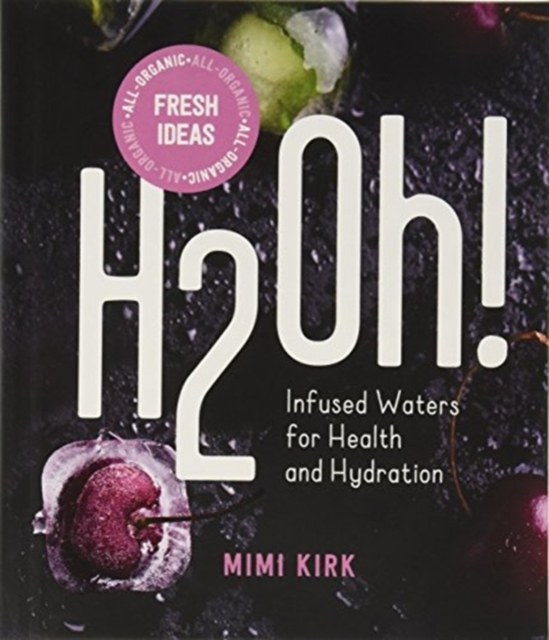 H2Oh! : Sugar-Free Drinks for Health and Hydration: 6 Pack, Counterpack - empty Book