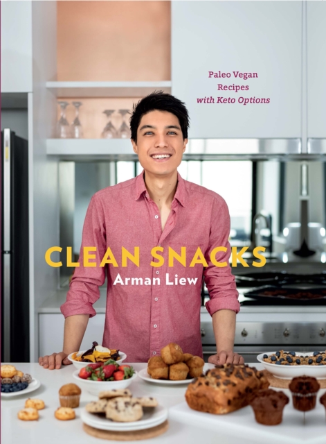 Clean Snacks : Paleo Vegan Recipes with Keto Options, EPUB eBook