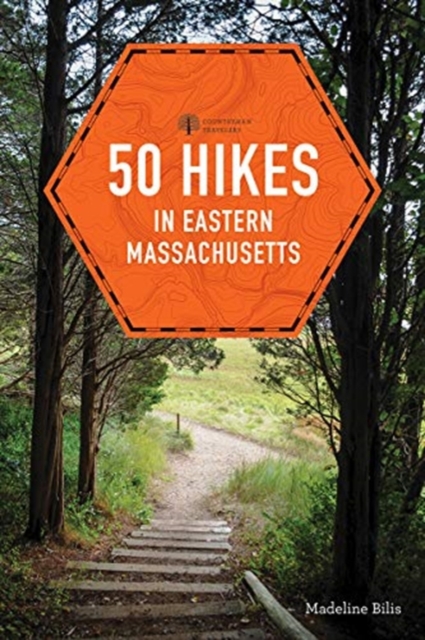 50 Hikes in Eastern Massachusetts, Paperback / softback Book
