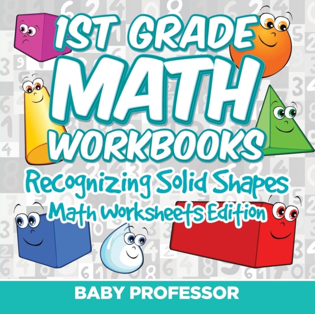 1st Grade Math Workbooks : Recognizing Solid Shapes Math Worksheets Edition, Paperback / softback Book