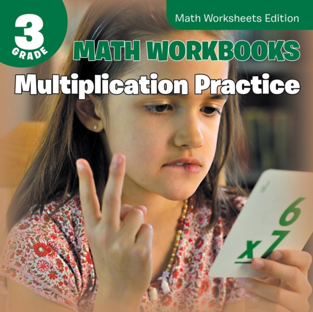 3rd Grade Math Workbooks : Multiplication Practice Math Worksheets Edition, Paperback / softback Book