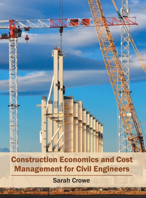 Construction Economics and Cost Management for Civil Engineers, Hardback Book