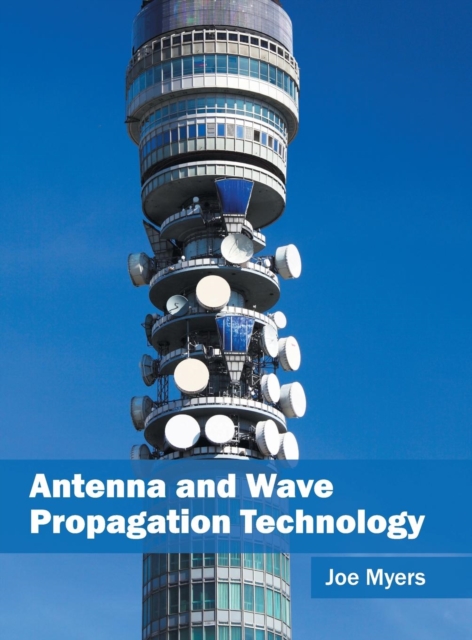 Antenna and Wave Propagation Technology, Hardback Book