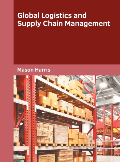 Global Logistics and Supply Chain Management, Hardback Book