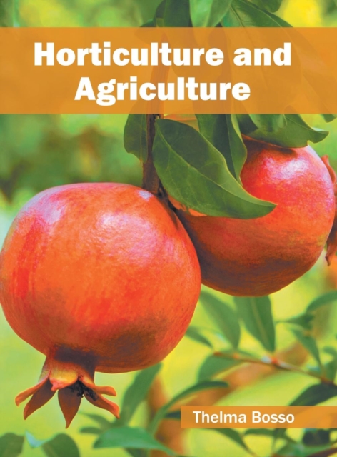 Horticulture and Agriculture, Hardback Book