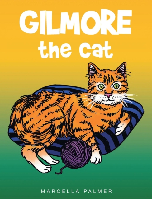 Gilmore the Cat, Hardback Book