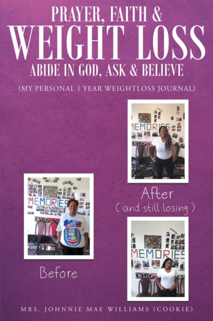 Prayer, Faith & Weight Loss : Abide in God, Ask & Believe, EPUB eBook