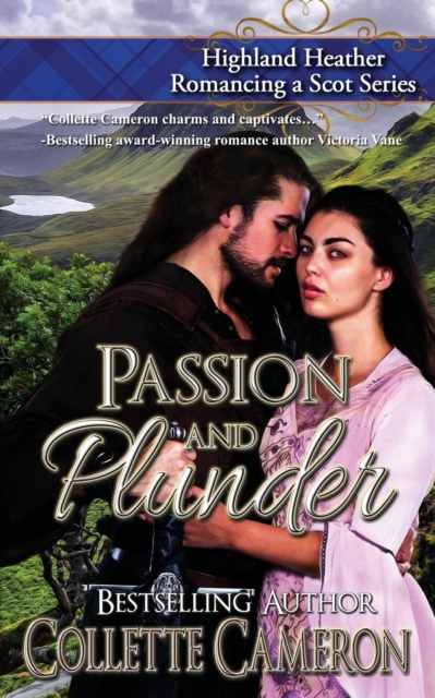 Passion and Plunder : Highland Heather Romancing a Scot Series, Paperback / softback Book