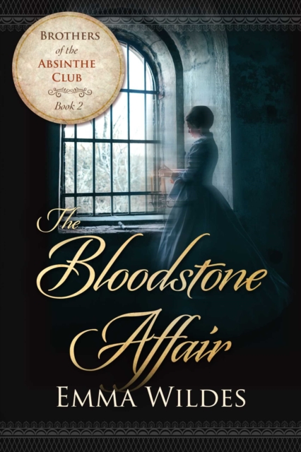 The Bloodstone Affair : Brothers of the Absinthe Club Book 2, EPUB eBook