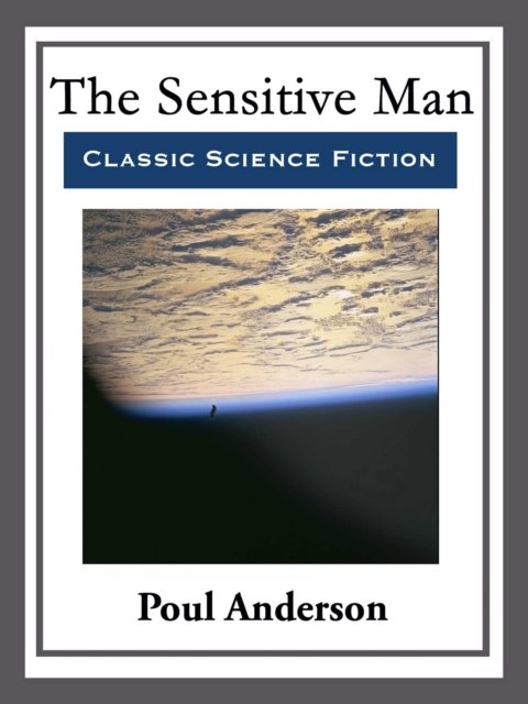 The Sensitive Man : With Linked Table of Contents, EPUB eBook