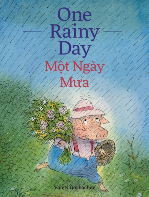 One Rainy Day / Mot Ngay Mua : Babl Children's Books in Vietnamese and English, Hardback Book