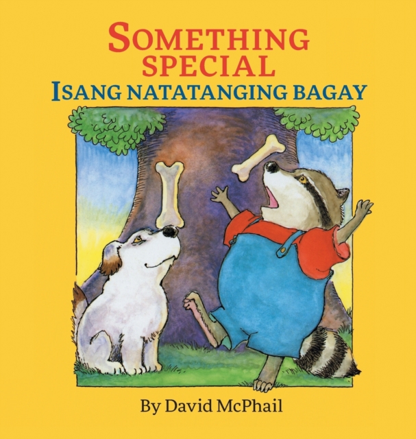 Something Special / Isang Natatanging Bagay : Babl Children's Books in Tagalog and English, Hardback Book