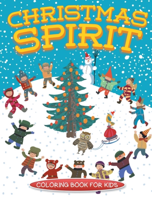 Christmas Spirit (Christmas coloring book for children), Paperback / softback Book