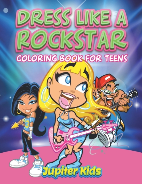 Dress Like a Rockstar : Coloring Book for Teens, Paperback / softback Book