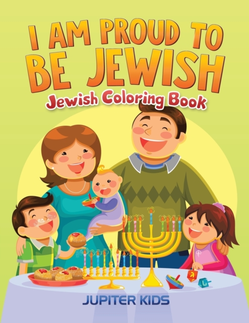 I Am Proud to Be Jewish : Jewish Coloring Book, Paperback / softback Book