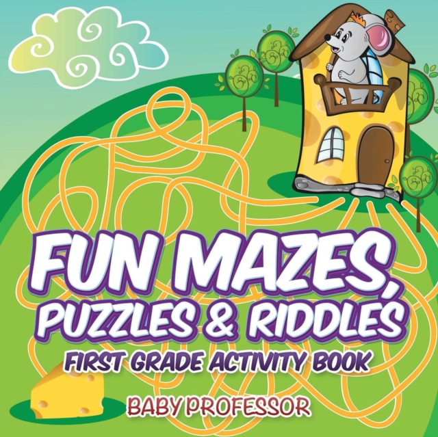 Fun Mazes, Puzzles & Riddles First Grade Activity Book, Paperback / softback Book