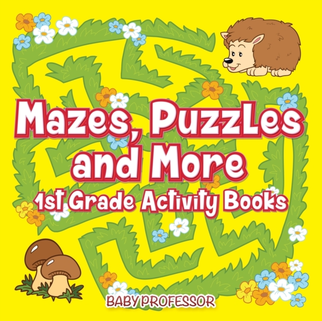 Mazes, Puzzles and More 1st Grade Activity Books, Paperback / softback Book