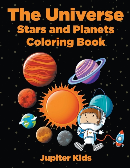The Universe : Stars and Planets Coloring Book, Paperback / softback Book