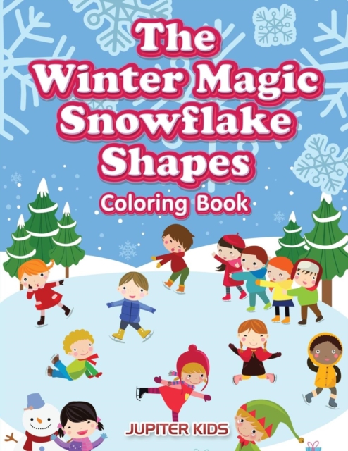 The Winter Magic Snowflake Shapes Coloring Book, Paperback / softback Book