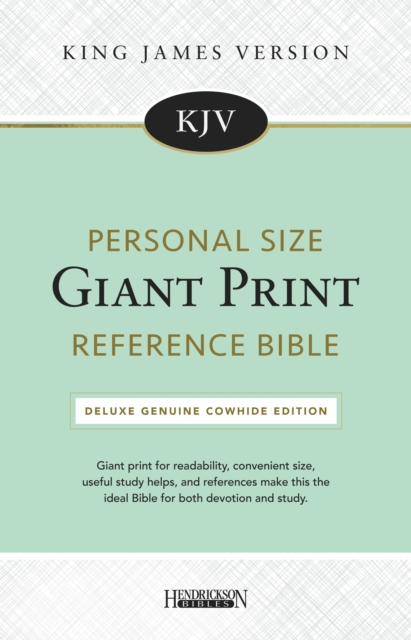 KJV Personal Size Giant Print Reference Bible : Deluxe Genuine Cowhide Edition, Leather / fine binding Book