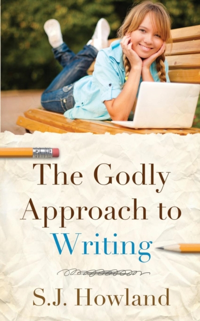 The Godly Approach to Writing, Paperback / softback Book