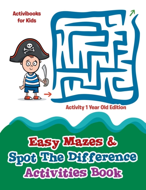 Easy Mazes & Spot The Difference Activities Book - Activity 1 Year Old Edition, Paperback / softback Book