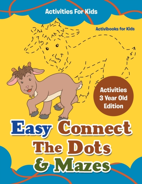 Easy Connect The Dots & Mazes Activities For Kids - Activities 3 Year Old Edition, Paperback / softback Book