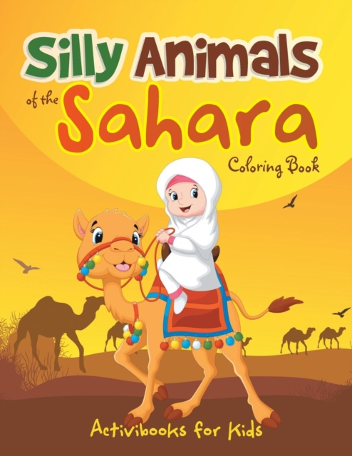 Silly Animals of the Sahara Coloring Book, Paperback / softback Book