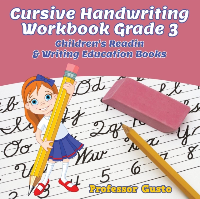 Cursive Handwriting Workbook Grade 3 : Children's Reading & Writing Education Books, Paperback / softback Book