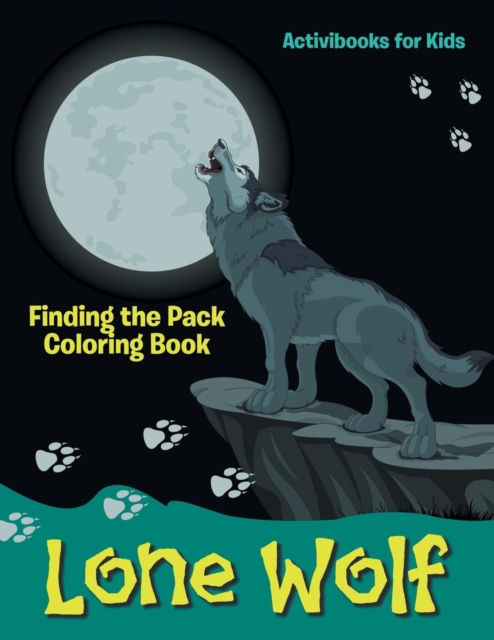 Lone Wolf : Finding the Pack Coloring Book, Paperback / softback Book