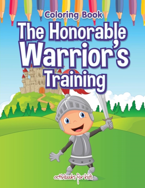 The Honorable Warrior's Training Coloring Book, Paperback / softback Book