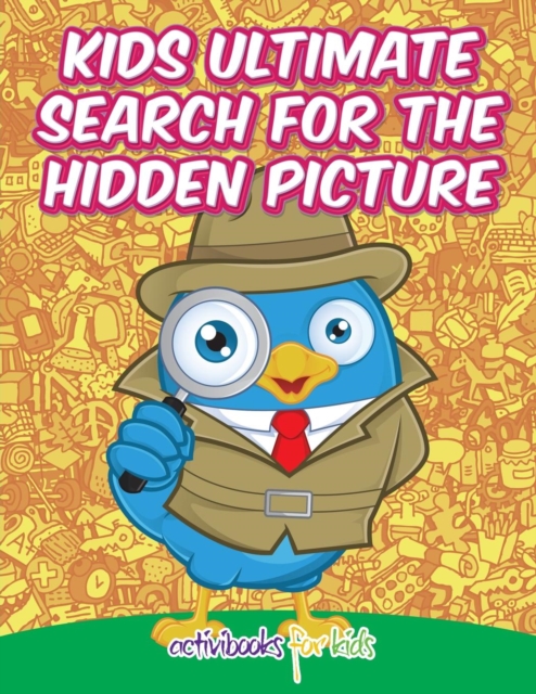 Kids Ultimate Search for the Hidden Picture Activity Book, Paperback / softback Book