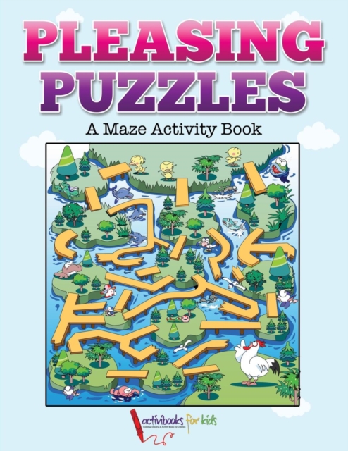 Pleasing Puzzles : A Maze Activity Book, Paperback / softback Book