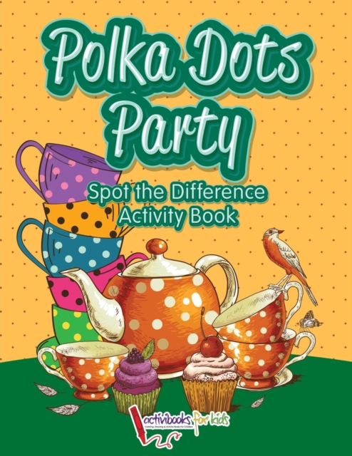 Polka Dots Party Spot the Difference Activity Book, Paperback / softback Book
