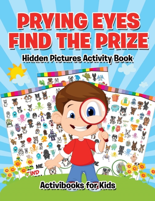 Prying Eyes Find The Prize : Hidden Pictures Activity Book, Paperback / softback Book