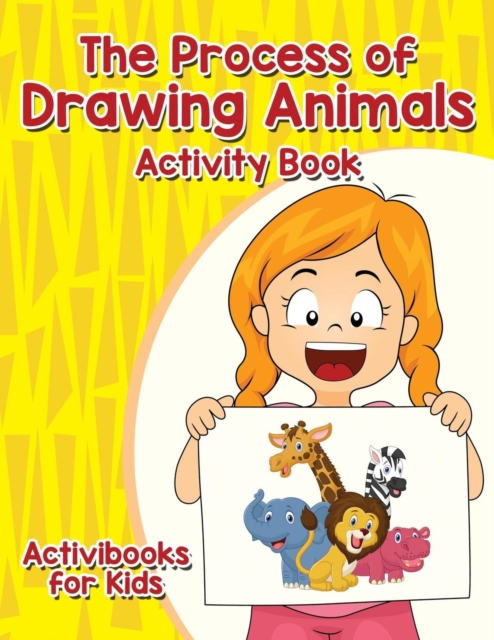 The Process of Drawing Animals Activity Book, Paperback / softback Book