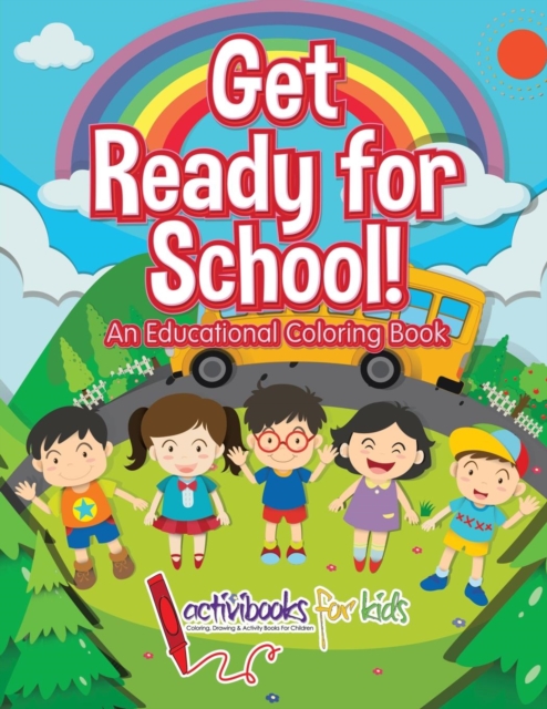 Get Ready for School! An Educational Coloring Book, Paperback / softback Book