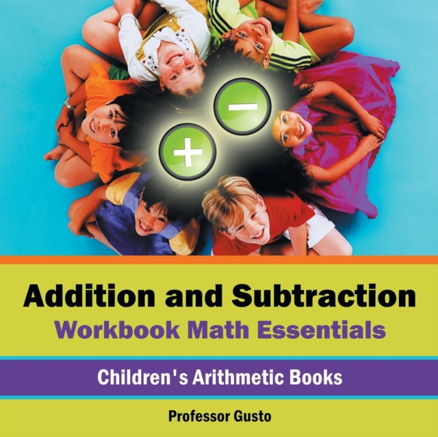 Addition and Subtraction Workbook Math Essentials Children's Arithmetic Books, Paperback / softback Book