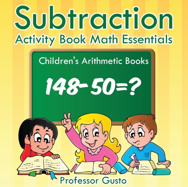 Subtraction Activity Book Math Essentials Children's Arithmetic Books, Paperback / softback Book