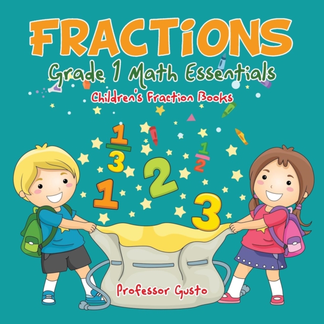 Fractions Grade 1 Math Essentials : Children's Fraction Books, Paperback / softback Book