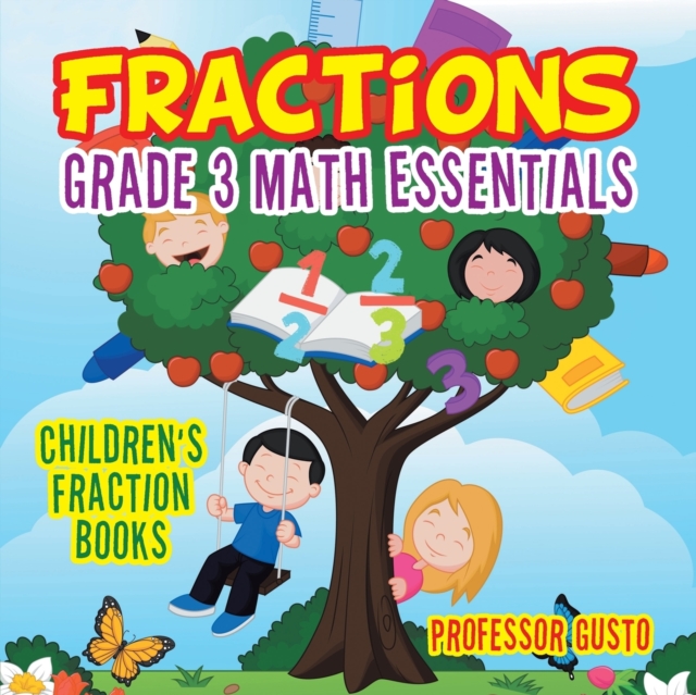 Fractions Grade 3 Math Essentials : Children's Fraction Books, Paperback / softback Book