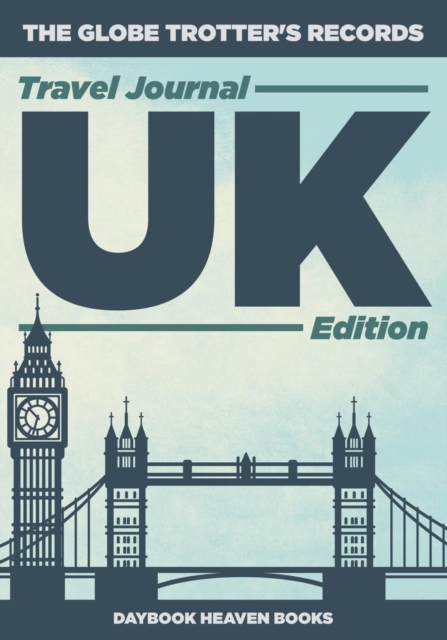 The Globe Trotter's Records - Travel Journal UK Edition, Paperback / softback Book