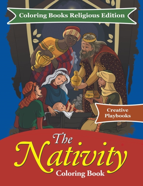 The Nativity Coloring Book - Coloring Books Religious Edition, Paperback / softback Book