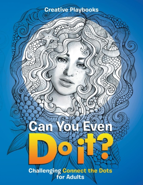 Can You Even Do it? Challenging Connect the Dots for Adults, Paperback / softback Book