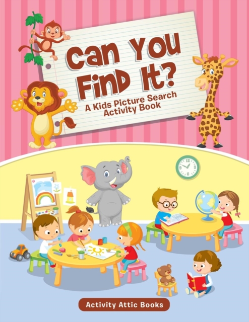 Can You Find It? A Kids Picture Search Activity Book, Paperback / softback Book