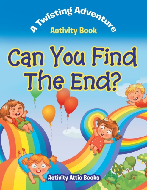 Can You Find The End? A Twisting Adventure Activity Book, Paperback / softback Book