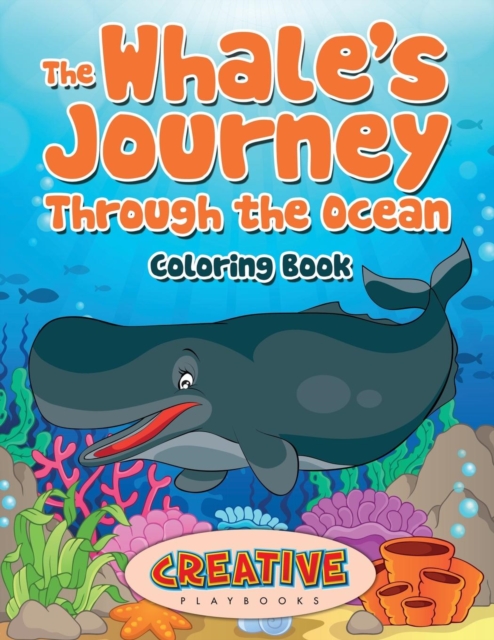 The Whale's Journey Through the Ocean Coloring Book, Paperback / softback Book