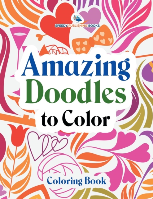 Amazing Doodles to Color, Coloring Book, Paperback / softback Book